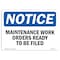 Signmission Safety Sign, OSHA Notice, 10" Height, Maintenance Work Orders Ready Sign, Portrait OS-NS-D-710-V-14116 - alternate 1